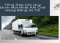 Đăng ký luồng xanh xe tải cách làm cụ thể giấy tờ cần chuẩn bị khi thực hiện