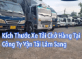 Bảng đo kích thước xe tải 8 tấn chuẩn nhất dành cho tài xế