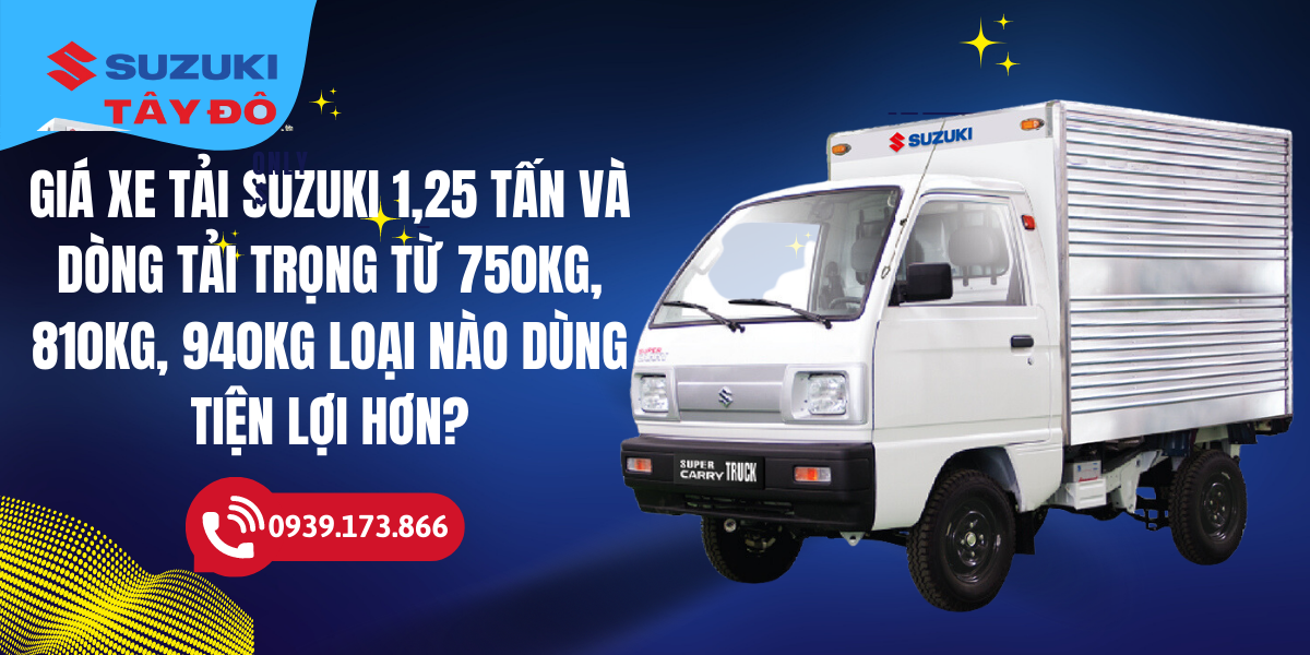 Xe tải Suzuki 1.25 tấn bán chạy vì tiện lợi và giảm giá nhiều đợt này.