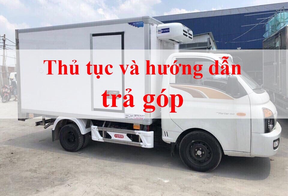 Tư Vấn Mua Xe Bán Tải Trả Góp Cũ Không Cần Chứng Minh Thu Nhập Dễ Dàng