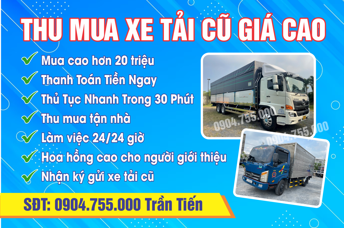 Cần bán xe tải cũ giá tốt - Nhận tiền ngay khi bạn mua xe tải