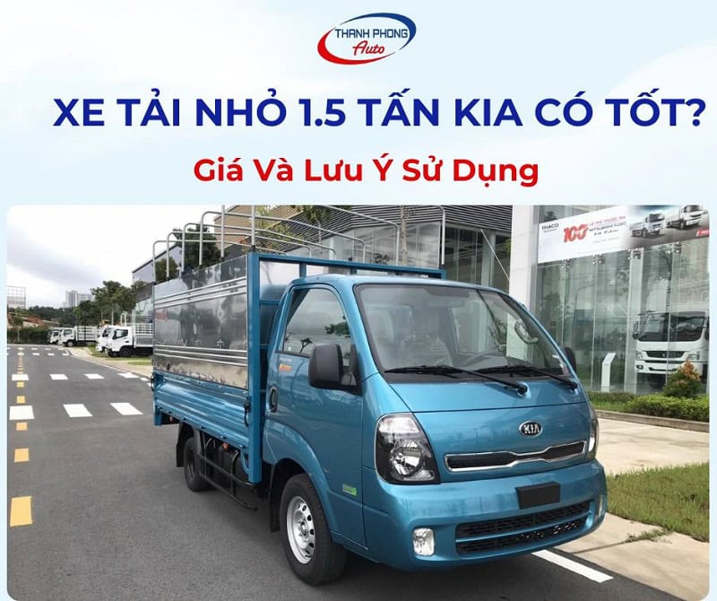 Tiết kiệm nhiên liệu tối đa khi sử dụng xe tải Kia 1.5 tấn